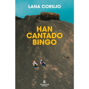 Han Cantado Bingo/ They Called Bingo - by  Lana Corujo (Paperback) - 1 of 1