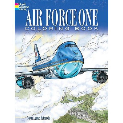 Air Force One Coloring Book - (Dover History Coloring Book) by  Steven James Petruccio (Paperback)