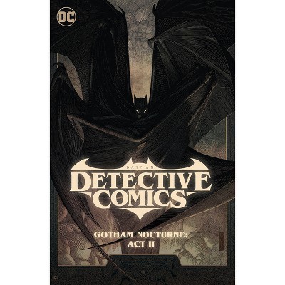 Batman: Detective Comics Vol. 3: Gotham Nocturne: ACT II - by Dan Watters & Ram V