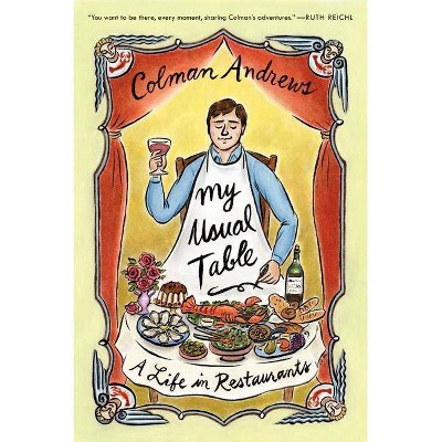 My Usual Table - by  Colman Andrews (Paperback)