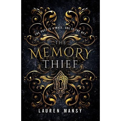 The Memory Thief - by  Lauren Mansy (Hardcover)