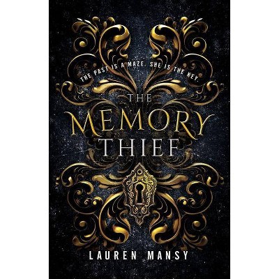 The Memory Thief - by  Lauren Mansy (Hardcover)