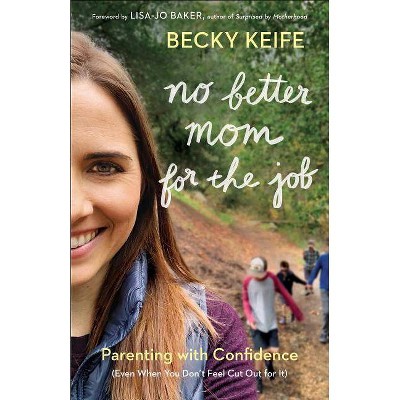 No Better Mom for the Job - (Paperback)