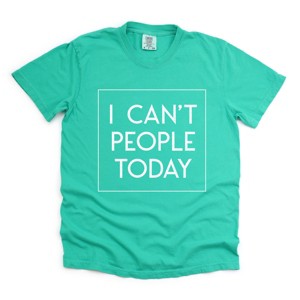 Simply Sage Market I Can't People Today Garment Dyed Tee - 1 of 4