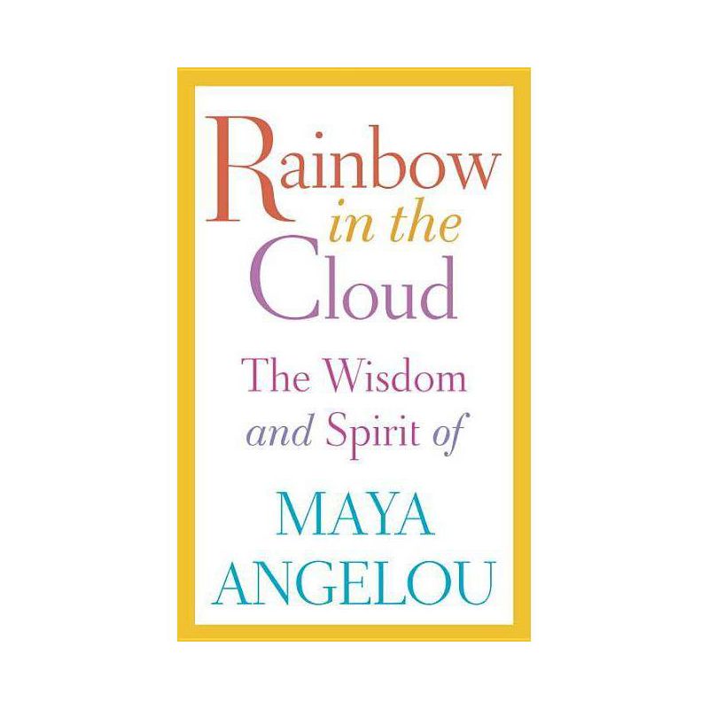 Rainbow in the Cloud (Hardcover) by Maya Angelou, 1 of 2