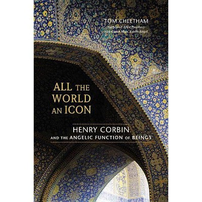 All the World an Icon - by  Tom Cheetham (Paperback)