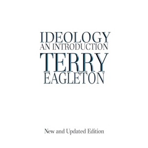 Ideology - by  Terry Eagleton (Paperback) - 1 of 1