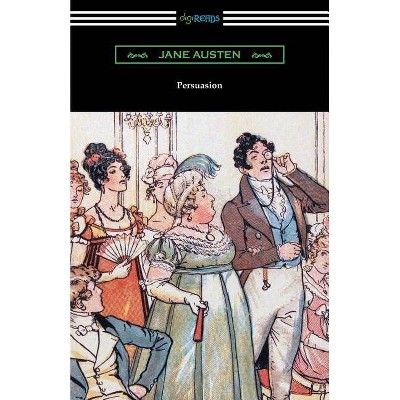 Persuasion (Illustrated by Hugh Thomson) - by  Jane Austen (Paperback)