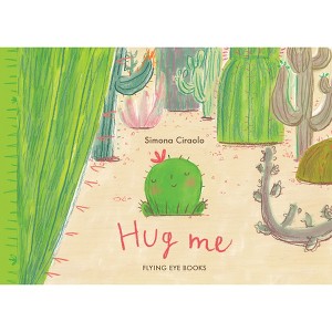 Hug Me - by  Simona Ciraolo (Hardcover) - 1 of 1