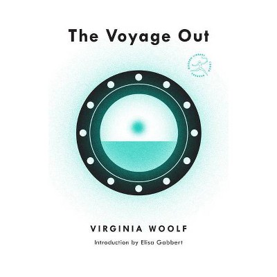 The Voyage Out - (Modern Library Torchbearers) by  Virginia Woolf (Paperback)