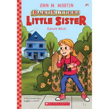 Karen's Witch (Baby-Sitters Little Sister #1), Volume 1 - by Ann M Martin (Paperback)
