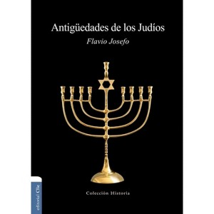 Antigüedades de Los Judíos - (Colección Historia) by  Flavio Josefo (Counterpack,  Empty) - 1 of 1