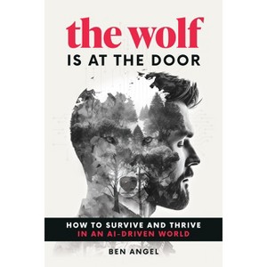 The Wolf Is at the Door - by  Ben Angel (Hardcover) - 1 of 1