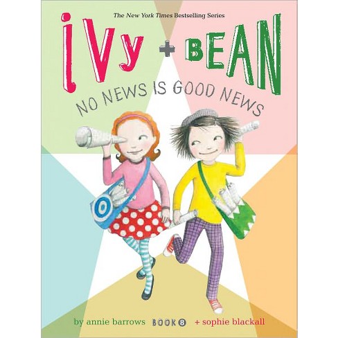 Ivy and Bean No News Is Good News (Ivy and Bean Series #8)(Paperback) by Annie Barrows - image 1 of 1