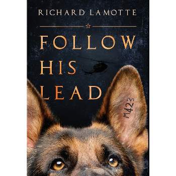 Follow His Lead - by Richard Lamotte