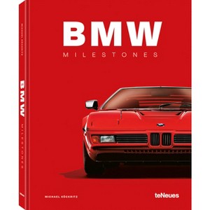 BMW Milestones - by  Michael Köckritz (Hardcover) - 1 of 1