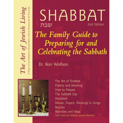 Shabbat (2nd Edition) - (Art of Jewish Living) by  Ron Wolfson (Paperback)