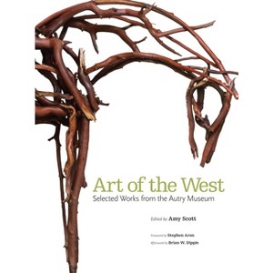 Art of the West - by  Amy Scott (Hardcover) - 1 of 1