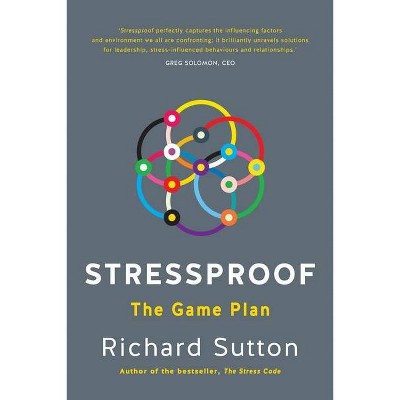 Stressproof - by  Richard Sutton (Paperback)