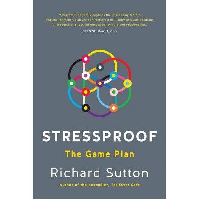 Stressproof - by  Richard Sutton (Paperback)