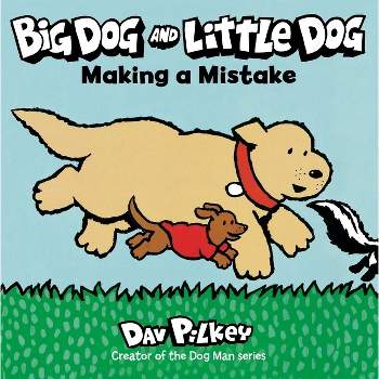 Big Dog and Little Dog Making a Mistake Board Book - by  Dav Pilkey