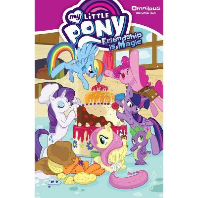 My Little Pony Omnibus Volume 6 - by  Katie Cook & Ted Anderson & Jeremy Whitley (Paperback)