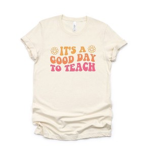 Simply Sage Market Women's It's A Good Day To Teach Short Sleeve Graphic Tee - 1 of 4