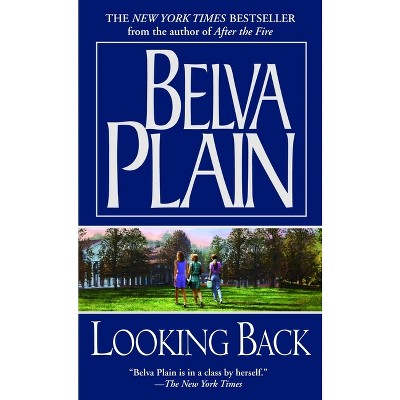 Looking Back - by  Belva Plain (Paperback)