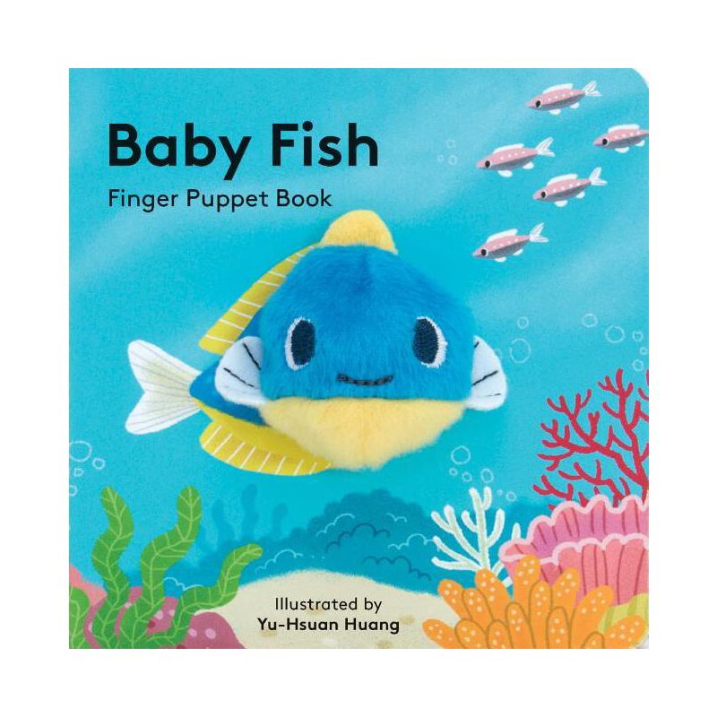 Baby Fish: Finger Puppet Book - (Baby Animal Finger Puppets) by  Chronicle Books (Board Book), 1 of 2