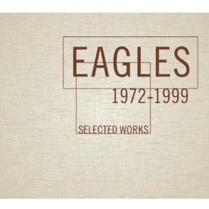 The Eagles - Selected Works 1972-1999 (CD) - 1 of 1