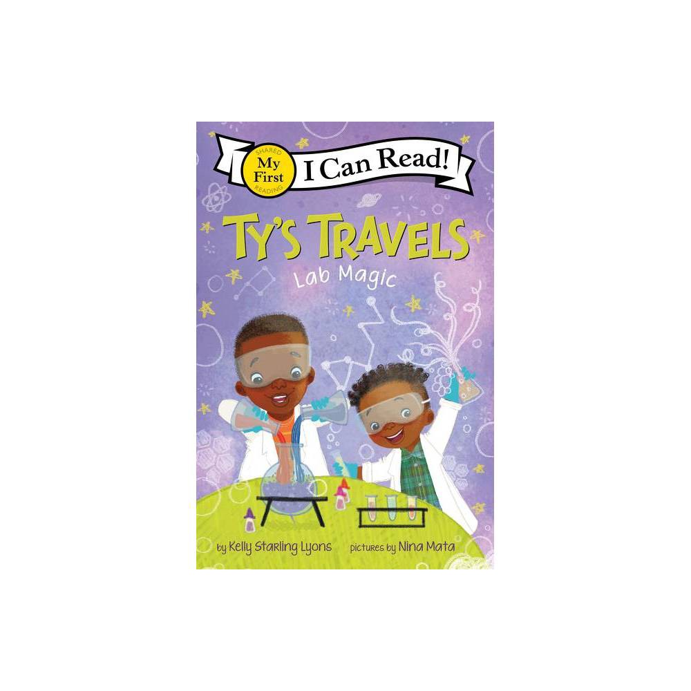 ISBN 9780062951175 product image for Ty's Travels: Lab Magic - (My First I Can Read) by Kelly Starling Lyons (Hardcov | upcitemdb.com