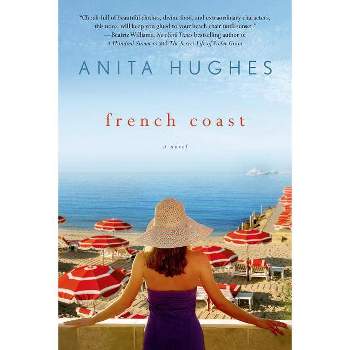 French Coast - by  Anita Hughes (Paperback)