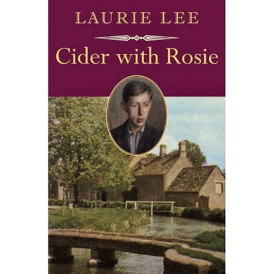 Cider with Rosie - (Nonpareil Book) by  Laurie Lee (Paperback)