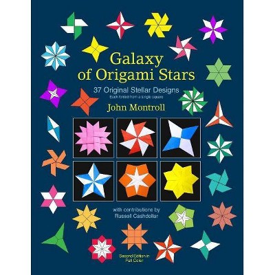 Galaxy of Origami Stars - by  John Montroll (Paperback)