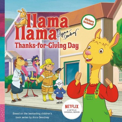 Llama Llama Thanks-For-Giving Day - by  Anna Dewdney (Paperback)