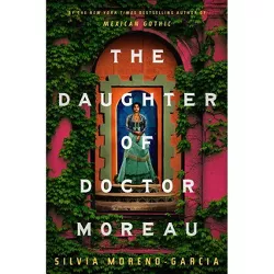 The Daughter of Doctor Moreau - by Silvia Moreno-Garcia