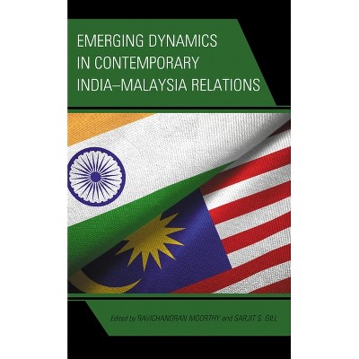 Emerging Dynamics in Contemporary India-Malaysia Relations - (Modern Southeast Asia) (Paperback)