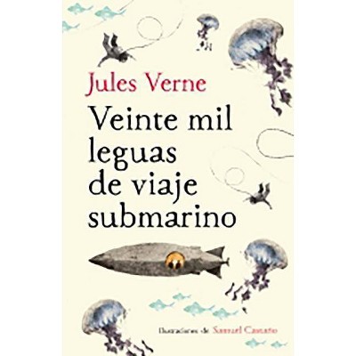 Veinte Mil Leguas de Viaje Submarino / Twenty Thousand Leagues Under the Sea - (Colección Alfaguara Clásicos) by  Jules Verne (Hardcover)