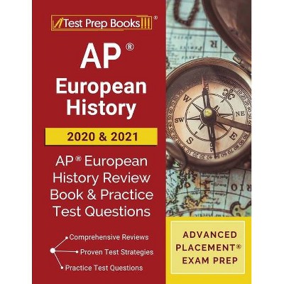 AP European History 2020 and 2021 - by  Test Prep Books (Paperback)