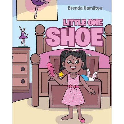 Little One Shoe - by  Brenda Hamilton (Paperback)