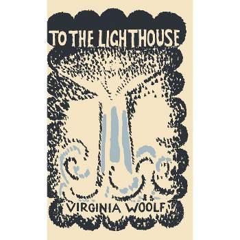 To the Lighthouse - by Virginia Woolf