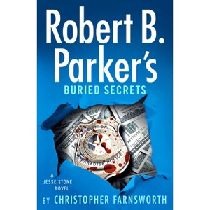Robert B. Parker's Buried Secrets - (Jesse Stone Novel) by Christopher Farnsworth - 1 of 1