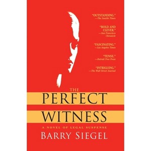 The Perfect Witness - by  Barry Siegel (Paperback) - 1 of 1