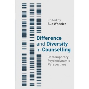 Difference and Diversity in Counselling - Annotated by  Sue Wheeler (Paperback) - 1 of 1
