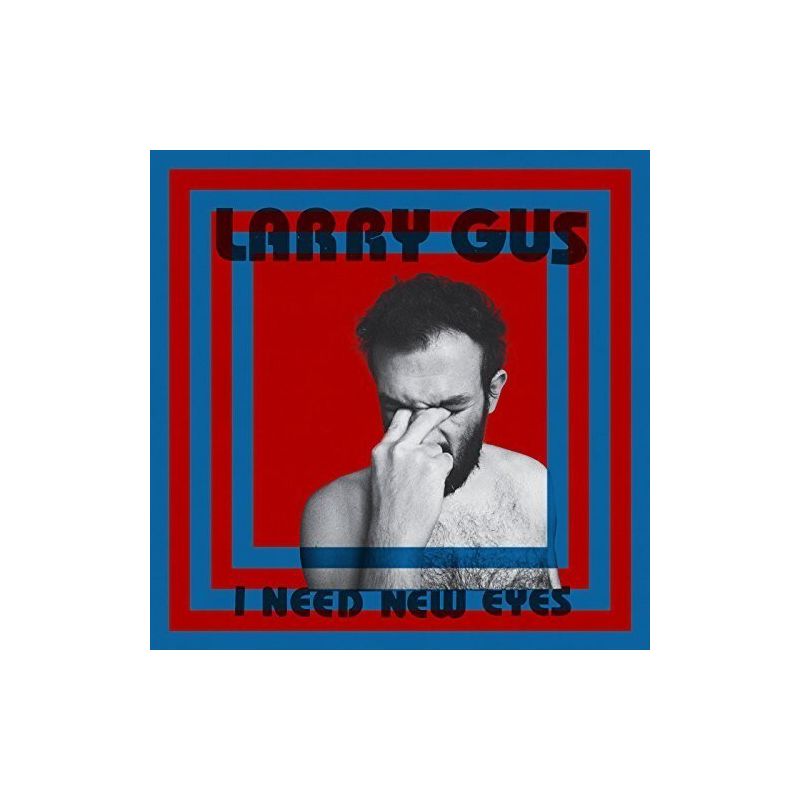 Larry Gus - I Need New Eyes (Vinyl), 1 of 2