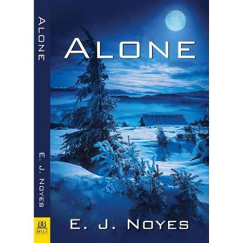 Alone - by  E J Noyes (Paperback)