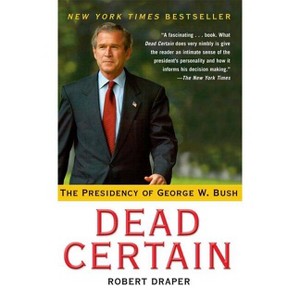 Dead Certain - by  Robert Draper (Paperback) - 1 of 1