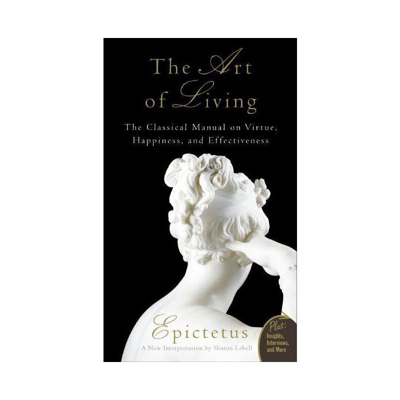 Art of Living - by  Epictetus & Sharon Lebell (Paperback), 1 of 2