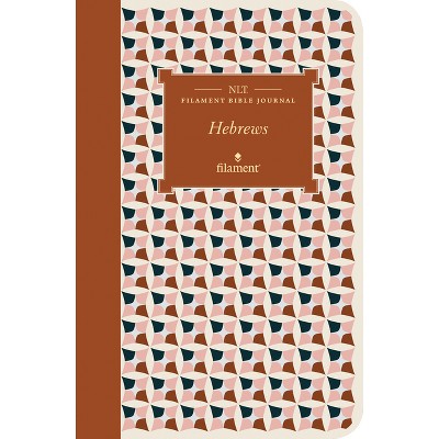 NLT Filament Bible Journal: Hebrews (Softcover) - (Paperback)