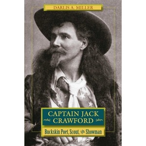 Captain Jack Crawford - by  Darlis A Miller (Paperback) - 1 of 1